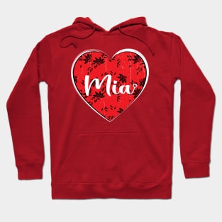 I Love Mia First Name I Heart Mia Hoodie